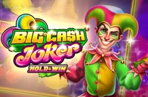Big Cash Joker - Hold & Win