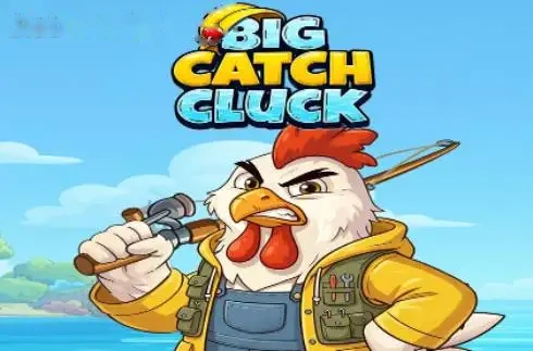 Big Catch Cluck