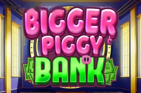 Bigger Piggy Bank