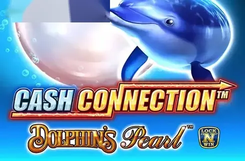 Cash Connection Dolphin’s Pearl