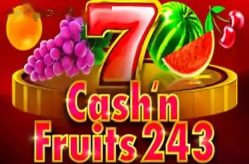 Cash & Fruits 243