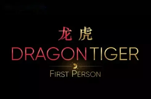 Dragon Tiger First Person