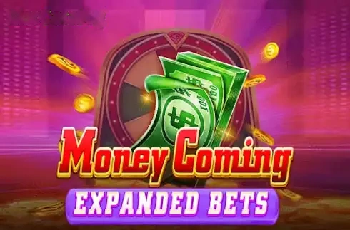 Imagem de Money Coming Expanded Bets